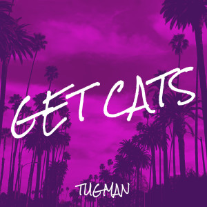 Album Get Cats (Explicit) from 