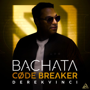 DerekVinci的專輯Bachata Code Breaker