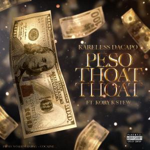 Dengarkan lagu PESO THOAT THOAT (Explicit) nyanyian Kareless Dacapo dengan lirik