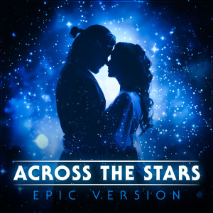 อัลบัม Across the Stars (Epic Version) ศิลปิน L'Orchestra Cinematique