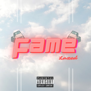 Album Fame (Explicit) from Lazed