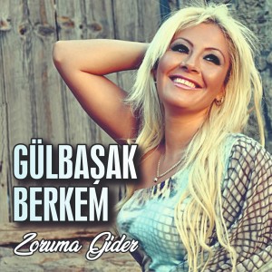收聽Gülbaşak Berkem的Beydağının Karısan歌詞歌曲