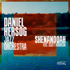 Daniel Hersog Jazz Orchestra的專輯Shenandoah