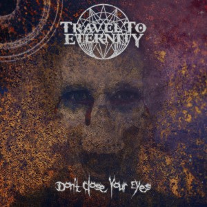 ดาวน์โหลดและฟังเพลง Don't Close Your Eyes (Explicit) พร้อมเนื้อเพลงจาก Travel to Eternity