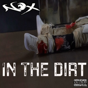Album In the Dirt (Explicit) from Nox