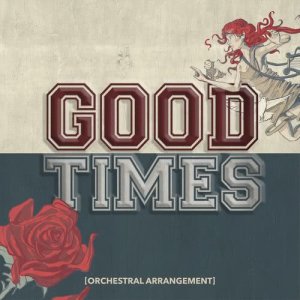 ดาวน์โหลดและฟังเพลง Good Times (Orchestral Arrangement) พร้อมเนื้อเพลงจาก All Time Low
