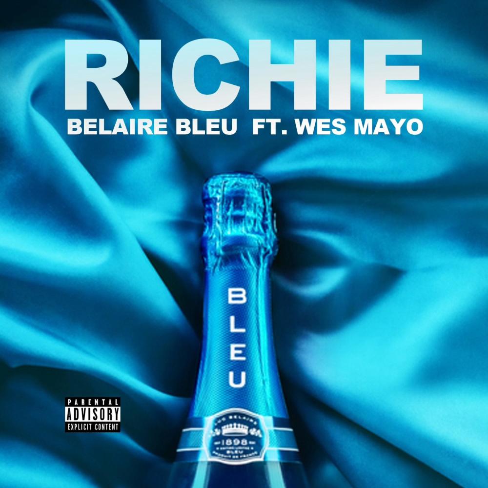 Belaire Bleu (feat. Wes Mayo) (Radio Edit) (Explicit) (Radio Edit|Explicit)