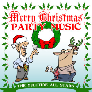 收聽The Yuletide All Stars的We Wish You A Merry Christmas歌詞歌曲