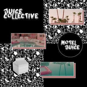 Juice Collective的專輯Motel Juice