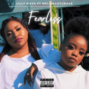 收聽Lilly Maya的Fearless (feat. MelisaGotGrace)歌詞歌曲