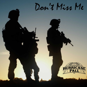 Dengarkan Don't Miss Me lagu dari Hurricane Fall dengan lirik
