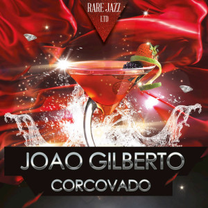 收聽Joao Gilberto的Corcovado歌詞歌曲