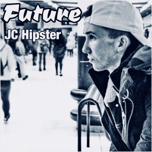 Album Future (Explicit) oleh JC Hipster