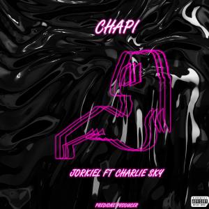 收聽Jorkiel的Chapi歌詞歌曲