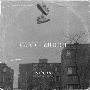 Sinds的專輯Gucci Mucci
