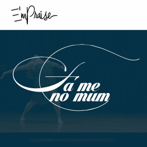 Album Fa Me No Mum from E'mPraise