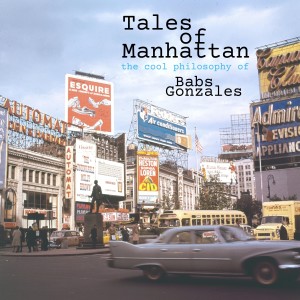 Babs Gonzales的專輯Tales of Manhattan: The Cool Philosophy of Babs Gonzales