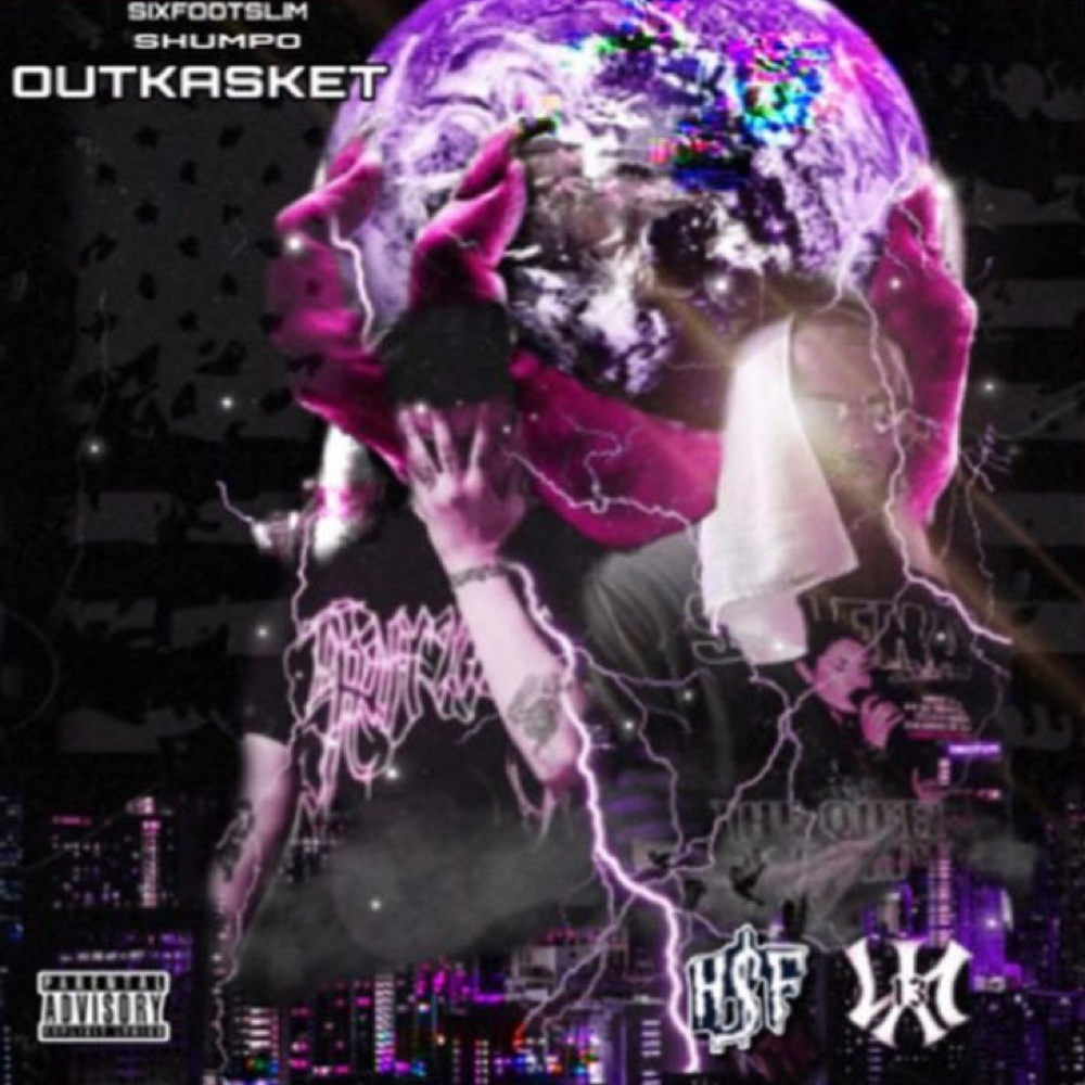 OUTKASKET (feat. SIXFOOTSLIM & prod Loko Los) (Explicit)