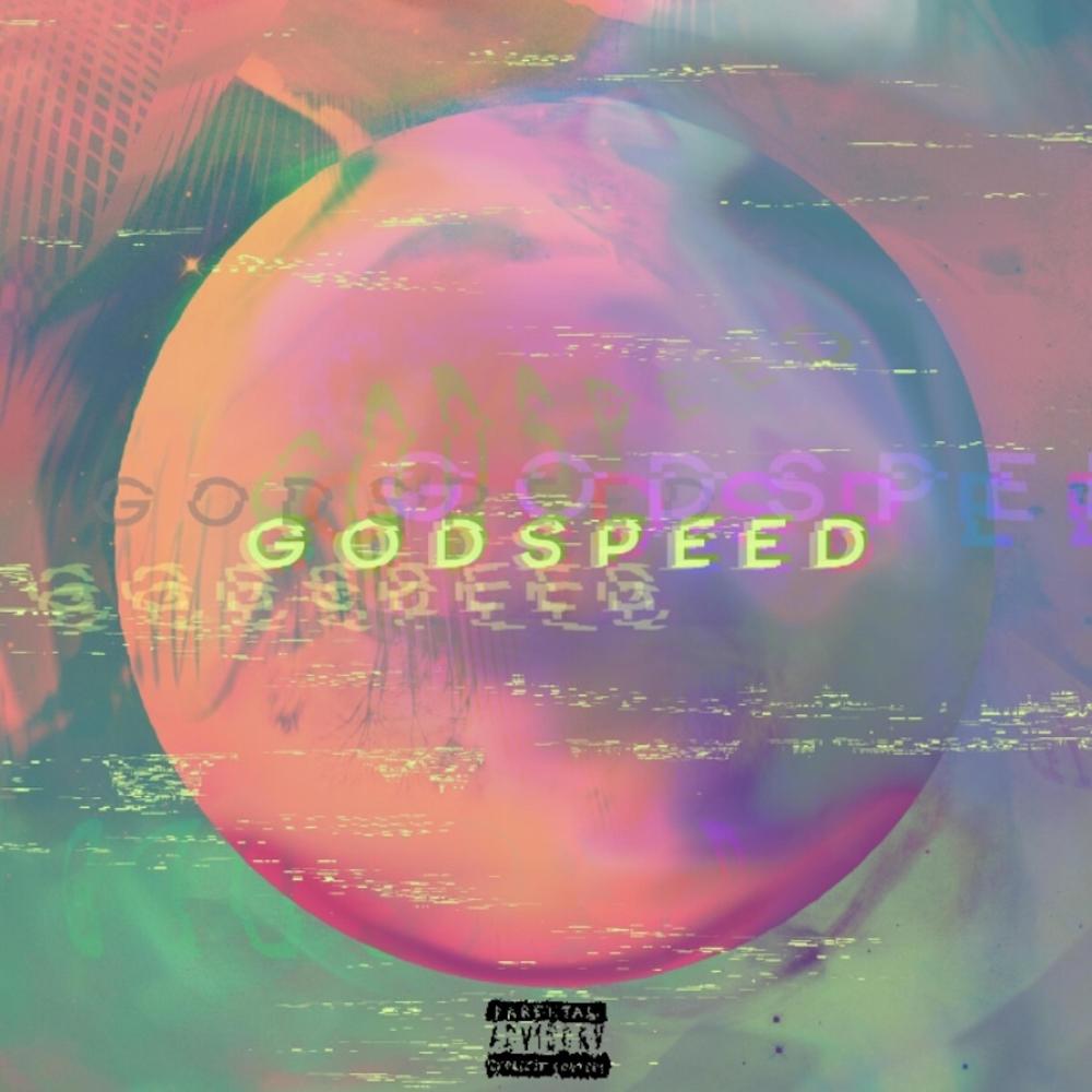 Godspeed (Explicit)