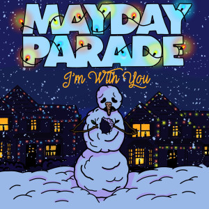 Mayday Parade的专辑I'm With You