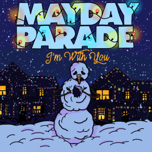 收听Mayday Parade的I'm With You歌词歌曲