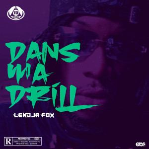 Dans ma drill (Explicit) dari Lendja Fox