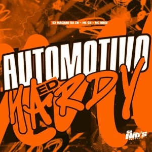 Dengarkan lagu Automotivo Ed Hardy (Explicit) nyanyian DJ MAGRÃO DA ZN dengan lirik