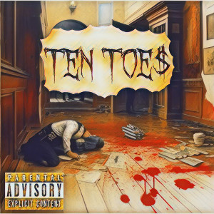 Listen to Ten Toe$ (Explicit) song with lyrics from Big Mango