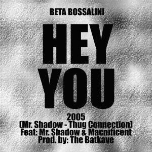 收聽Beta Bossalini的Hey You (Explicit)歌詞歌曲