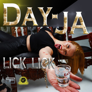 收聽Day-Ja的Lick Lick歌詞歌曲