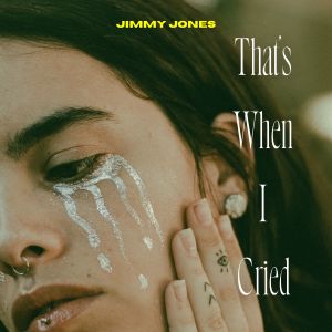 Jimmy Jones的专辑That's When I Cried - Jimmy Jones