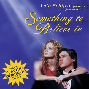 收聽Lalo Schifrin的Something to Believe In (Italian)歌詞歌曲