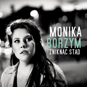 Monika Borzym的專輯Zniknac stad