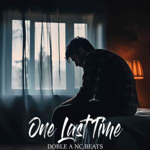 收聽Doble a Nc Beats的One Last Time (Instrumental)歌詞歌曲