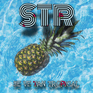 Album Se ve tan tropical from STR