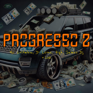 收聽Mc Colômbia Tuiuti的Progresso 2 (Explicit)歌詞歌曲