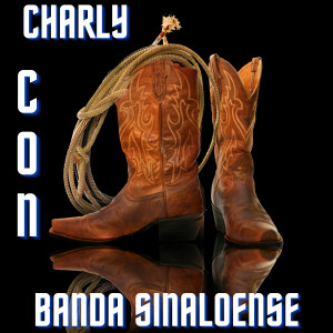 Charly Con Banda Sinaloense