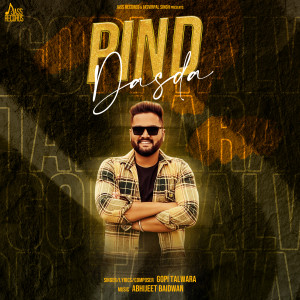Listen to Pind Dasda song with lyrics from Gopi Talwara