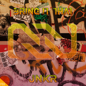 ดาวน์โหลดและฟังเพลง Bring It That พร้อมเนื้อเพลงจาก JNKR