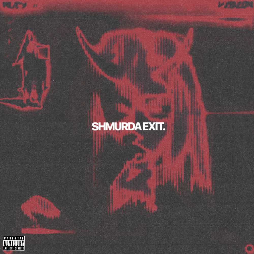 Shmurda Exit (Explicit)