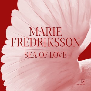 Marie Fredriksson的專輯Sea of Love