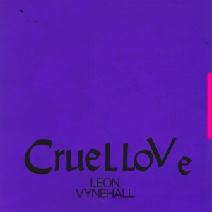 Album Cruel Love from Leon Vynehall