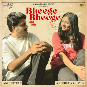 Listen to Bheege Bheege song with lyrics from Archit Tak