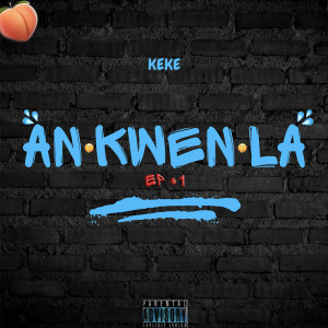 Listen to Si Le Ta (Explicit) song with lyrics from Kéké