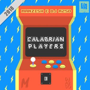 Listen to Calabrian Players (Explicit) song with lyrics from Manzish