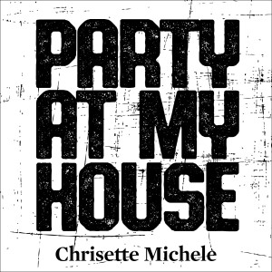Album Party at My House from Chrisette Michele