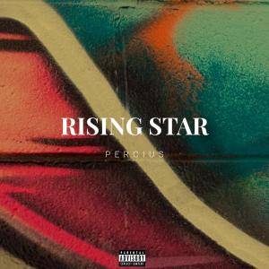 收聽Percius的Rising Star (Explicit)歌詞歌曲