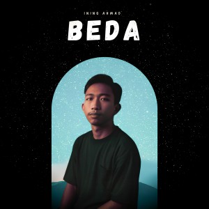 Listen to BEDA song with lyrics from Ining Ahmad