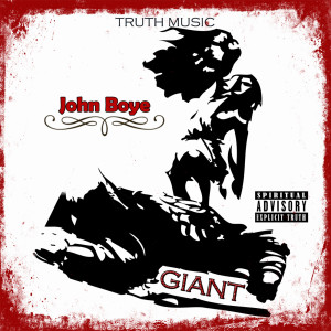 收听John Boye的Giant (Explicit)歌词歌曲