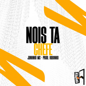 收聽Juninho MC的Nois Ta Chefe歌詞歌曲